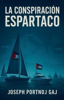 La Conspiración Espartaco - Joseph Portnoj Gaj - cover