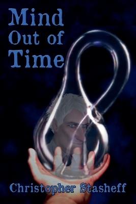Mind Out of Time - Christopher Stasheff - cover