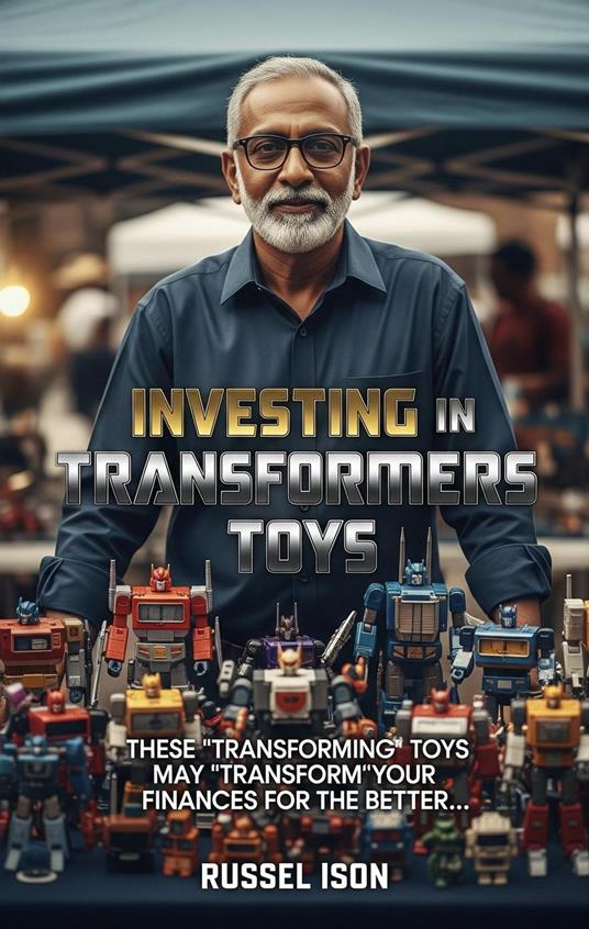 Investing in Transformers Toys