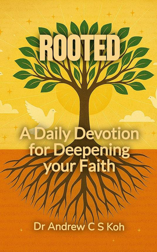 Rooted: A Daily Devotion to Deepen your Faith