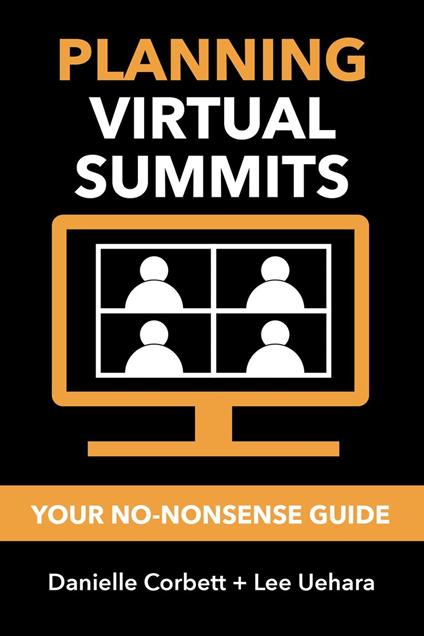 Planning Virtual Summits: Your No-Nonsense Guide