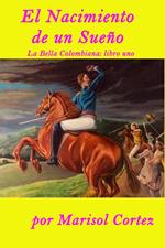 El Nacimiento de un Sueño