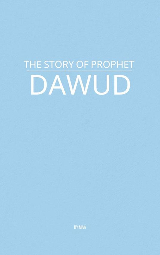 The Story of Prophet Dawud