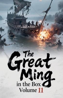 The Great Ming in the Box, Volume 11 - Zenithnovels - cover
