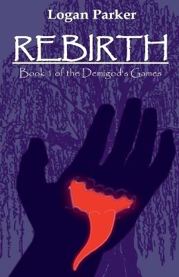 Rebirth - Logan Parker - cover