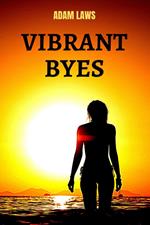 Vibrant Byes