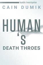 Human's Death Throes