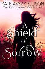 A Shield of Sorrow