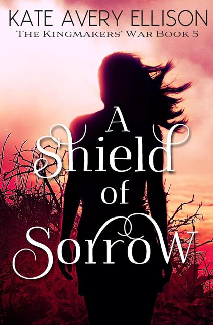 A Shield of Sorrow - Kate Avery Ellison - ebook
