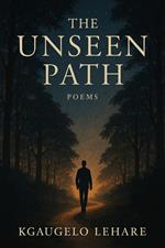 The Unseen Path