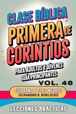 Clase Bíblica para Adultos y Jóvenes: Guía Principiantes — Primera de Corintios