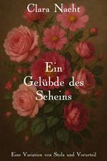 Ein Gelübde des Scheins: Eine Variation von Stolz und Vorurteil