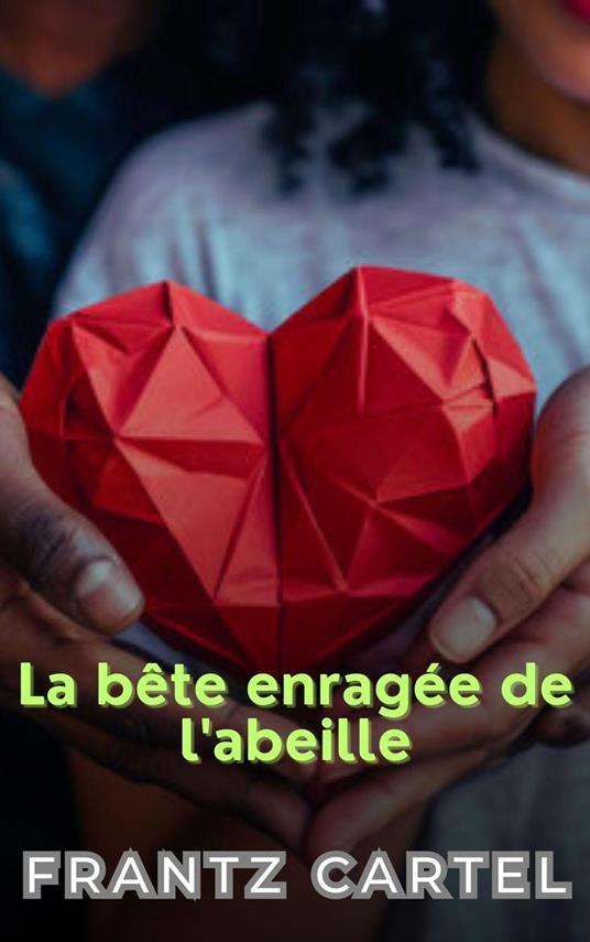 La bête enragée de l'abeille