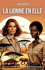 La lionne en elle: Une romance queer, avec une touche de nature sauvage