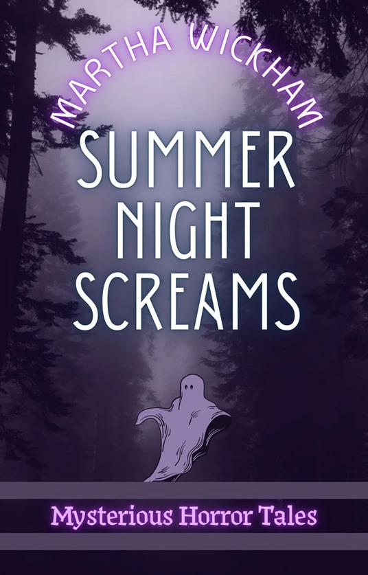 Summer Night Screams: Mysterious Horror Tales