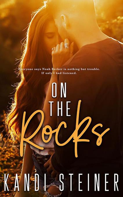 On The Rocks - Kandi Steiner - ebook