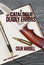A Catalogue Of Deadly Errors