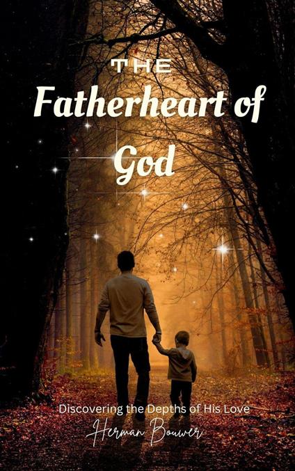 The Fatherheart of God