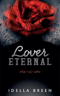 Lover Eternal - Idella Breen - cover