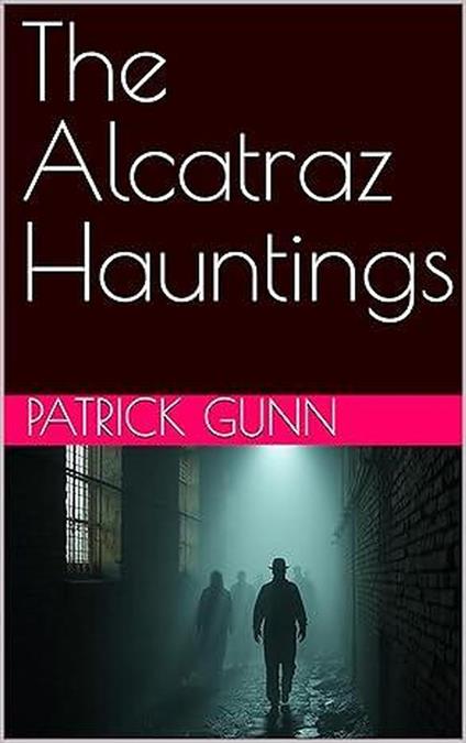 The Alcatraz Hauntings