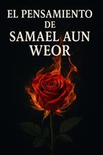 El pensamiento de Samael Aun Weor