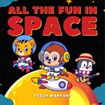 All the Fun in Space