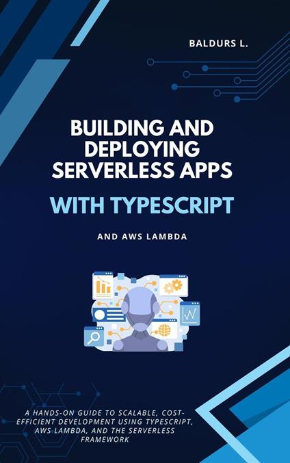 Building and Deploying Serverless Apps with TypeScript and AWS Lambda