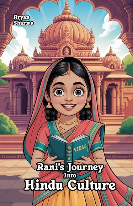 Rani’s Journey Into Hindu Culture - Aryan Sharma - ebook
