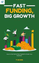 Fast Funding Big Growth