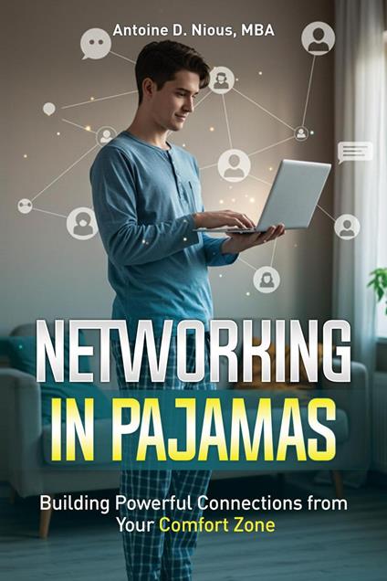Networking in Pajamas
