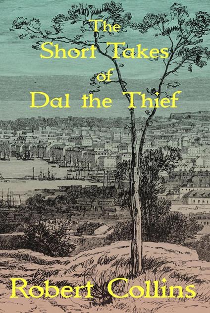 The Short Takes of Dal the Thief