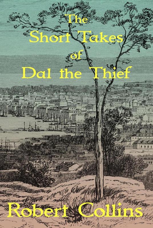 The Short Takes of Dal the Thief