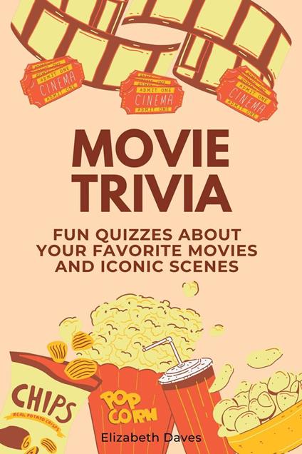 Movie Trivia: Fun Quizzes About Your Favorite Movies and Iconic Scenes