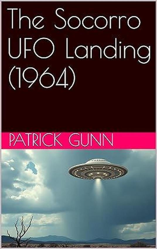 The Socorro UFO Landing (1964)