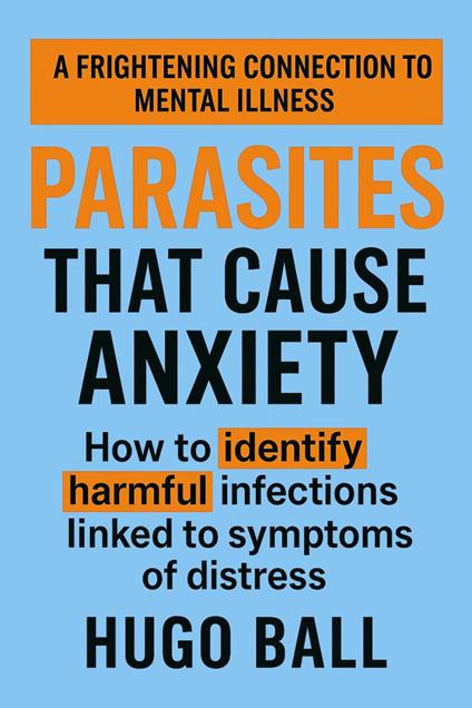 Parasites That Cause Anxiety