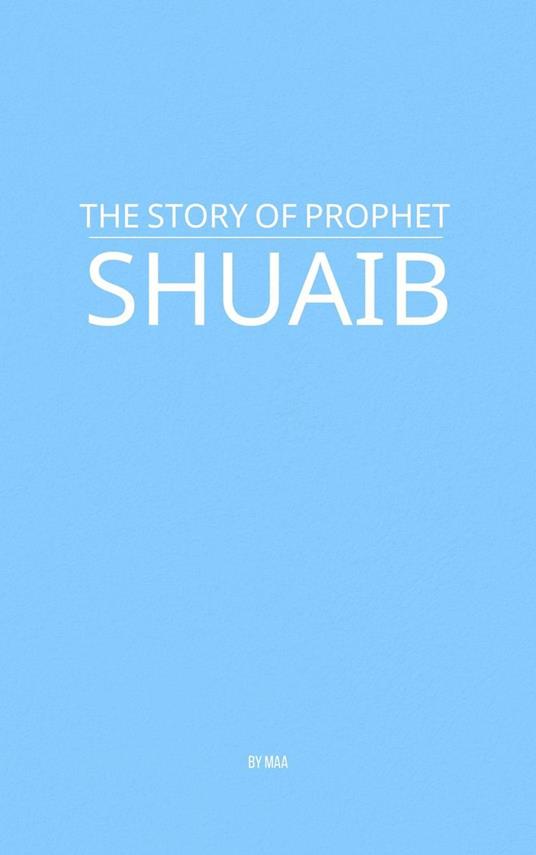 The Story of Prophet Shuaib