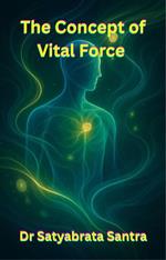 The Concept of Vital Force