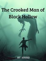 The Crooked Man of Black Hollow
