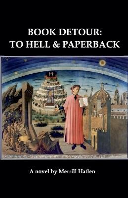 Book Detour: to Hell & Paperback - Merrill Hatlen - cover