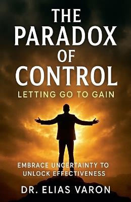 The Paradox of Control - Elias Varon - cover