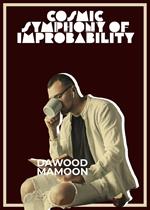 Cosmic Symphony of Improbability