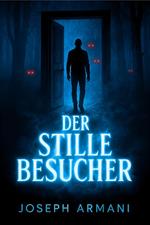 Der stille Besucher