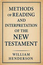Methods of Reading and Interpretation of the New Testament
