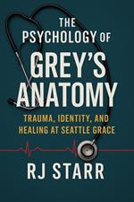The Psychology of Grey’s Anatomy
