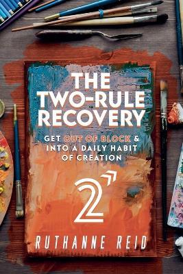 The Two-Rule Recovery - Ruthanne Reid - cover
