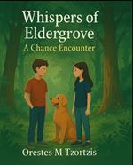Whispers Of Eldergrove: A Chance Encounter