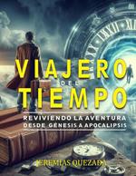 EL VIAJERO DEL TIEMPO