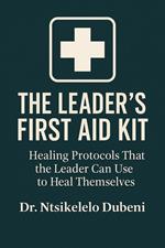 The Leader's First Aid Kit