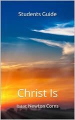 Christ Is Student’s Guide