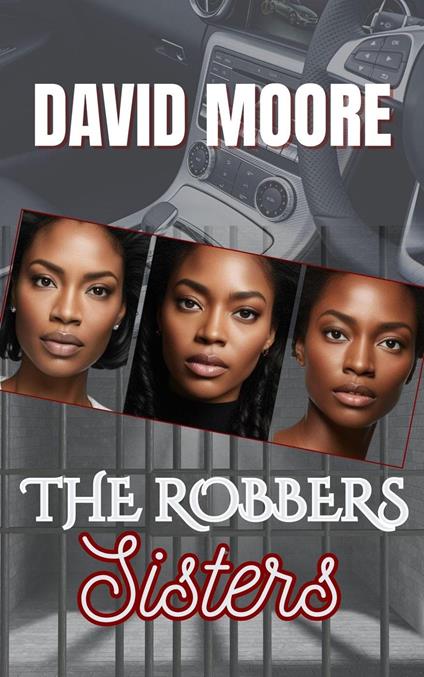The Robbers Sisters